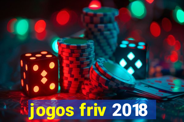 jogos friv 2018